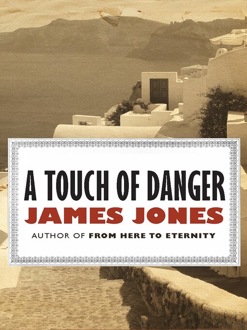 Title details for Touch of Danger by James Jones - Available